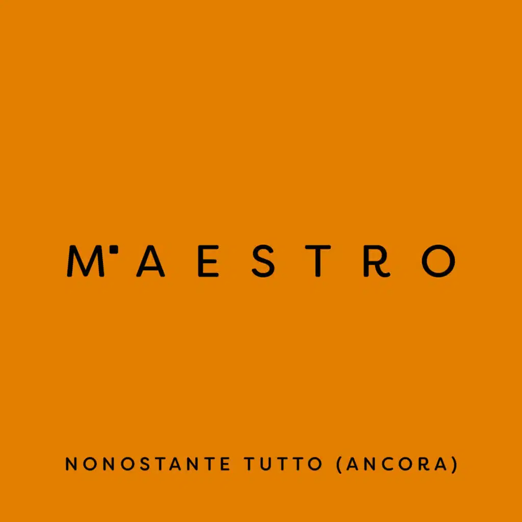 Nonostante tutto (Ancora) [feat. Roberto Sarno & Mattia Sarno]