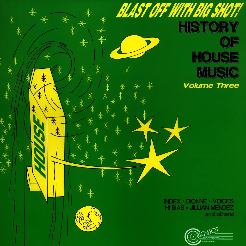 Blast Off With Bigshot! - History Of House Music Vol. 3