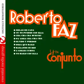 Roberto Faz Y Su Conjunto (Digitally Remastered)