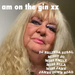 am on the gin xx