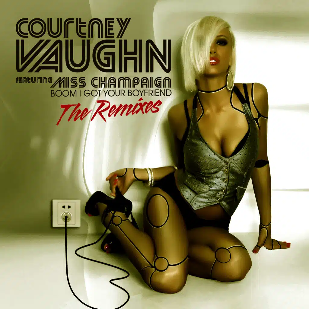 Boom I Got Your Boyfriend - The Remixes