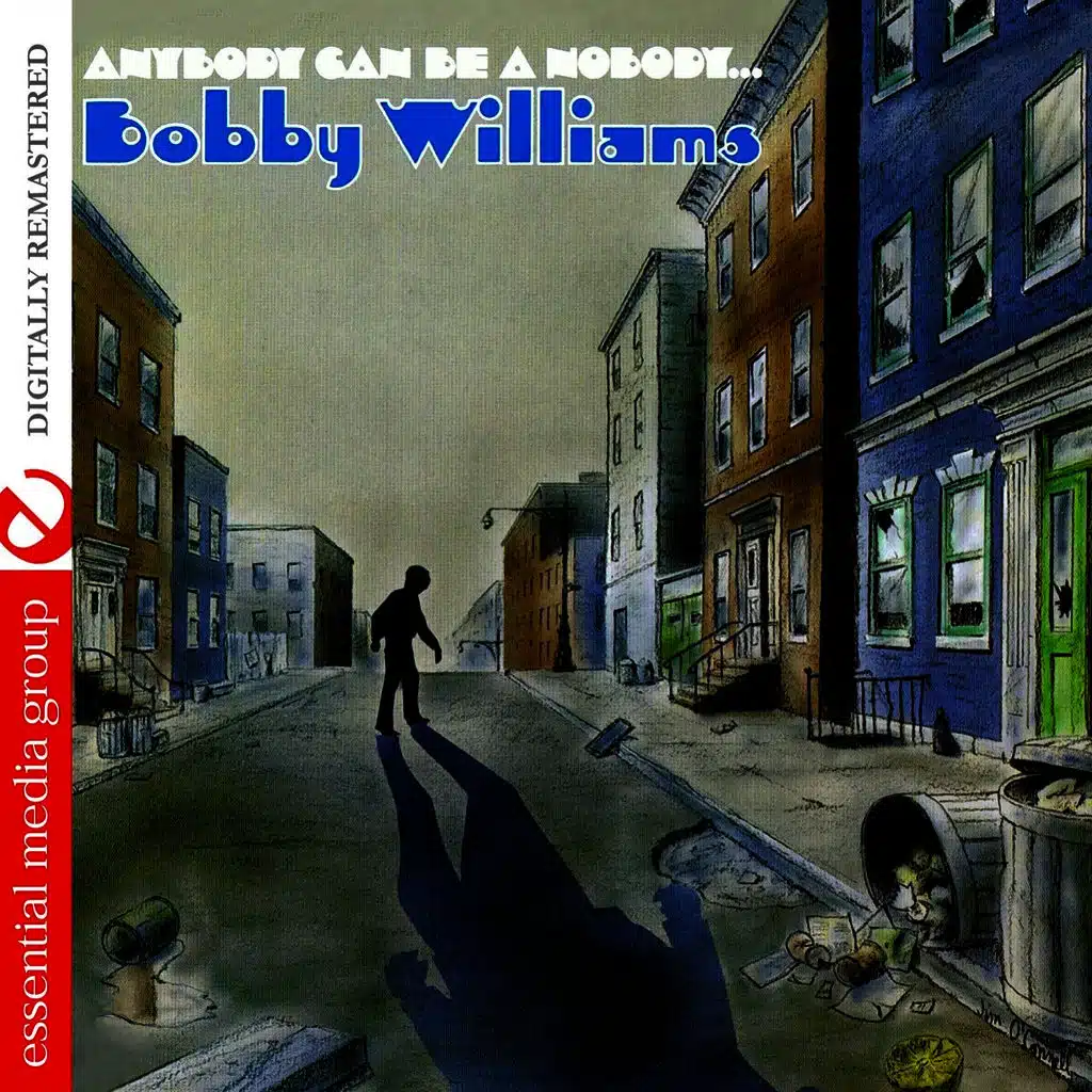 Anybody Can Be A Nobody (Remastered)