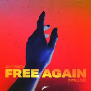Free Again (Axwell Cut)