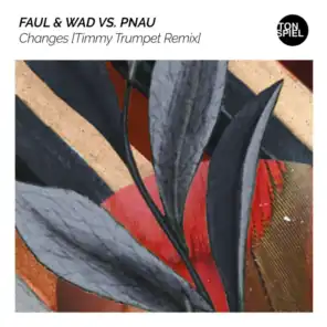FAUL & WAD & PNAU