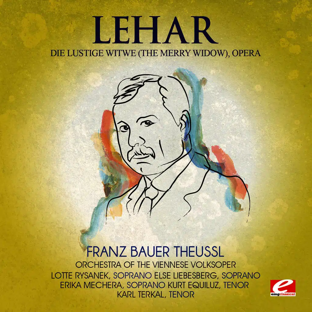 Die lustige Witwe (The Merry Widow): "Lippen schweigen's flüstern Geigen"