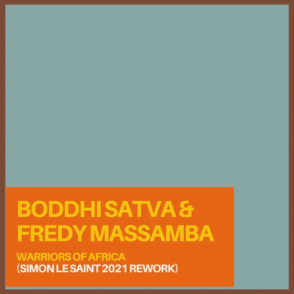 Boddhi Satva & Fredy Massamba