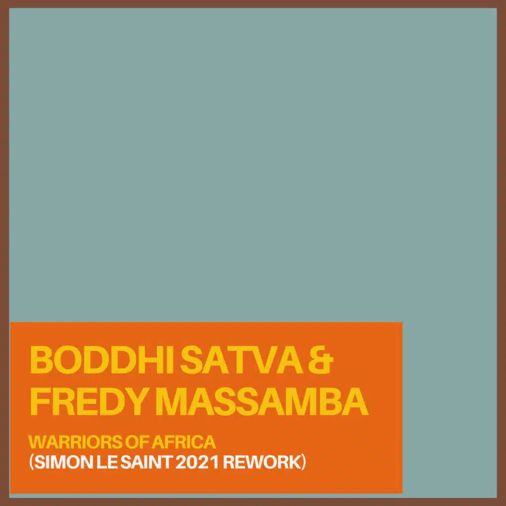 Boddhi Satva & Fredy Massamba