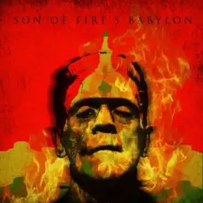 Son of Fire’s Babylon