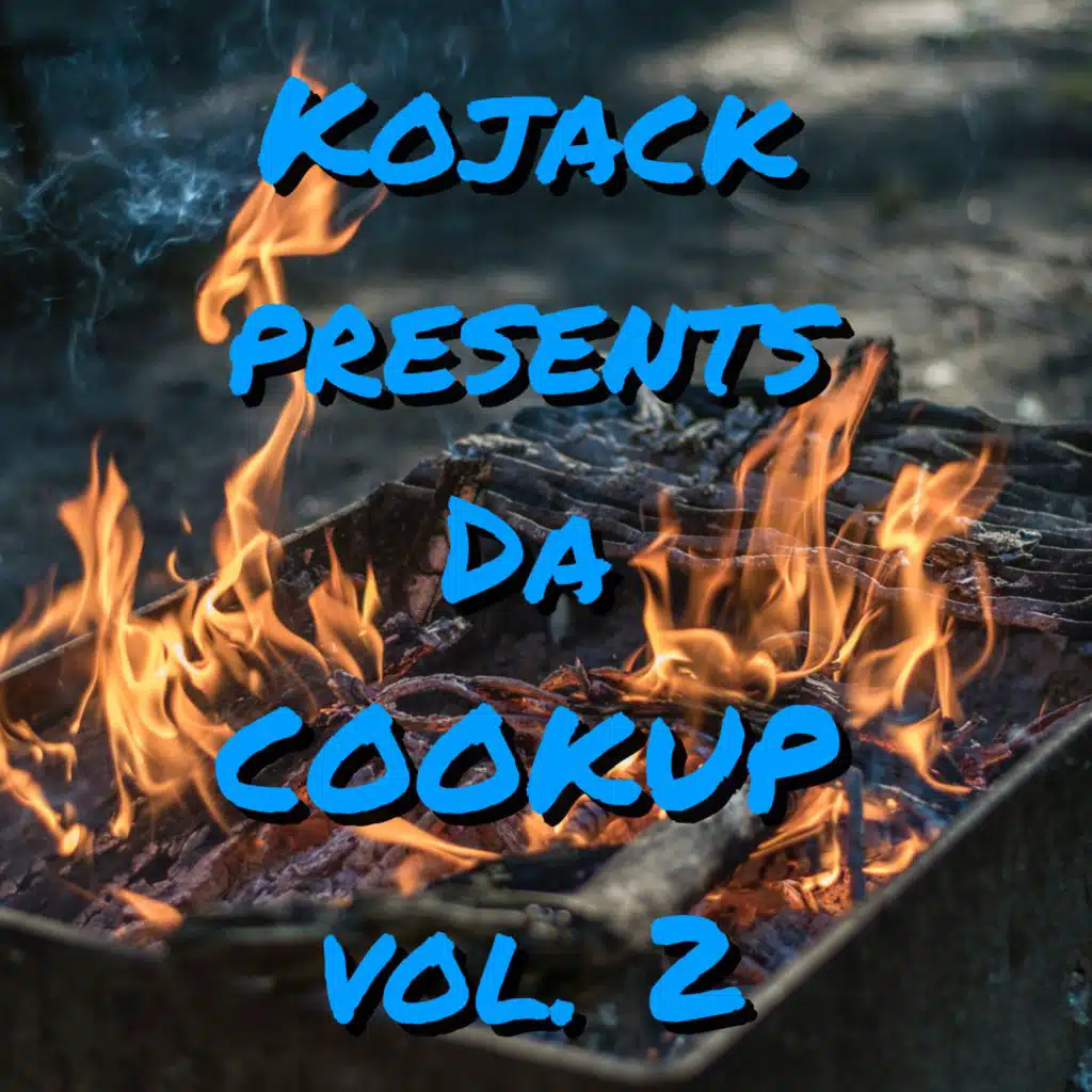 Kojack presents da cookup Vol. 2