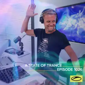 A State Of Trance (ASOT 1026) (This Week's Service For Dreamers, Pt. 2)
