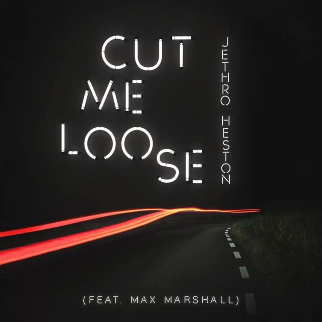 Cut Me Loose (feat. Max Marshall)