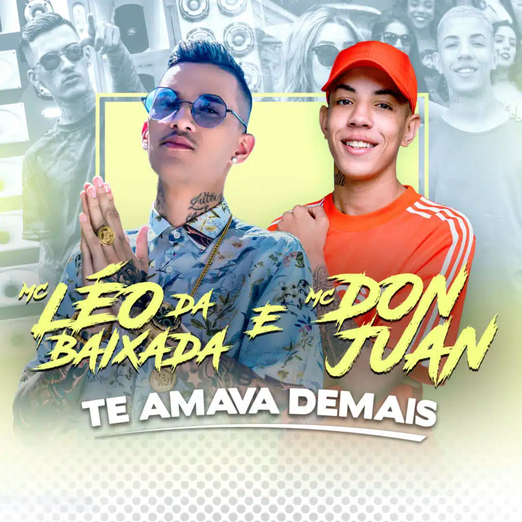 Te Amava Demais (feat. Mc Don Juan)