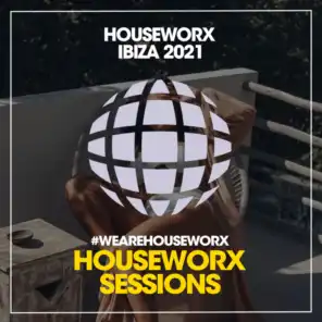 Houseworx Ibiza 2021
