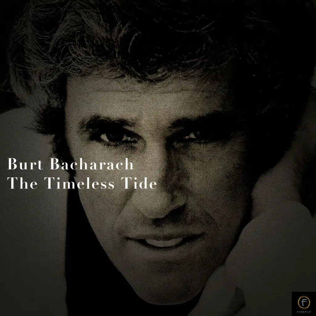 Burt Bacharach, The Timeless Tide
