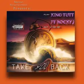 Take You Back (feat. Rocky J)