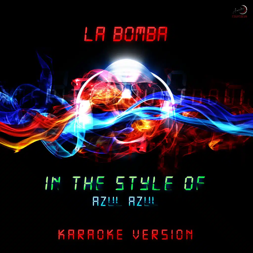 La Bomba (In the Style of Azul Azul) [Karaoke Version]