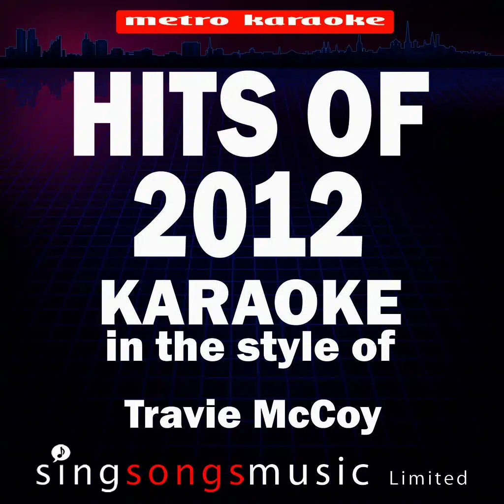 Karaoke Hits 2012 (In the Style of Travie Mccoy) [Karaoke Version]