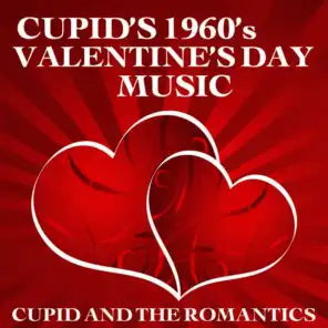Cupid's 1960's Valentine's Day Music
