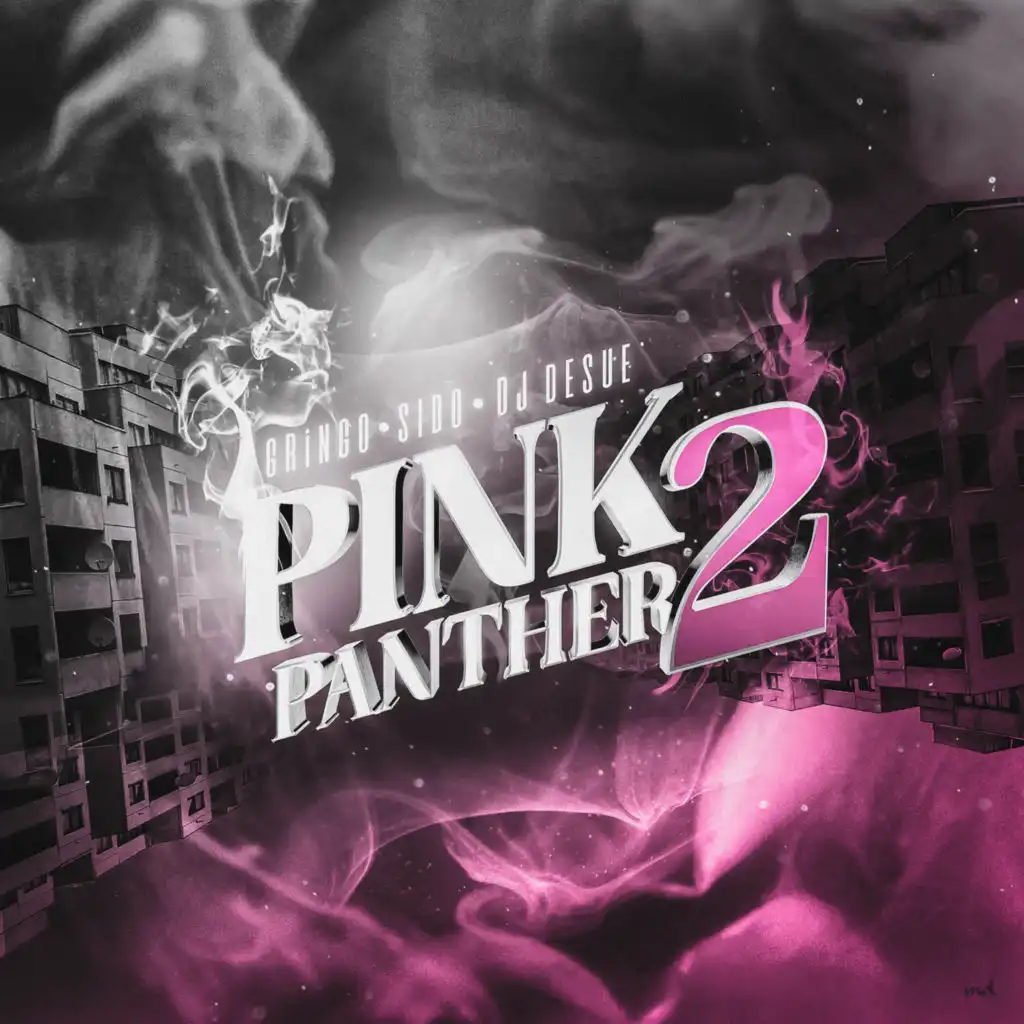 Pink Panther 2 (feat. DJ Desue)