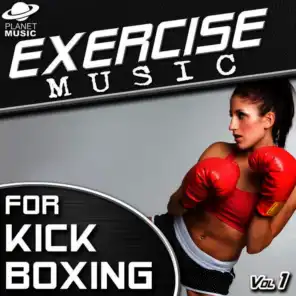 Exercise Music for Kick Boxing Vol. 1 (135-180 BPM)