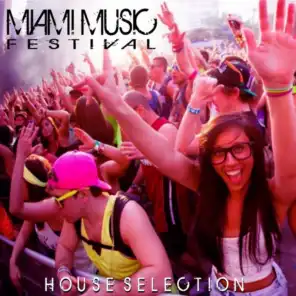 Miami Music Festival House Selection