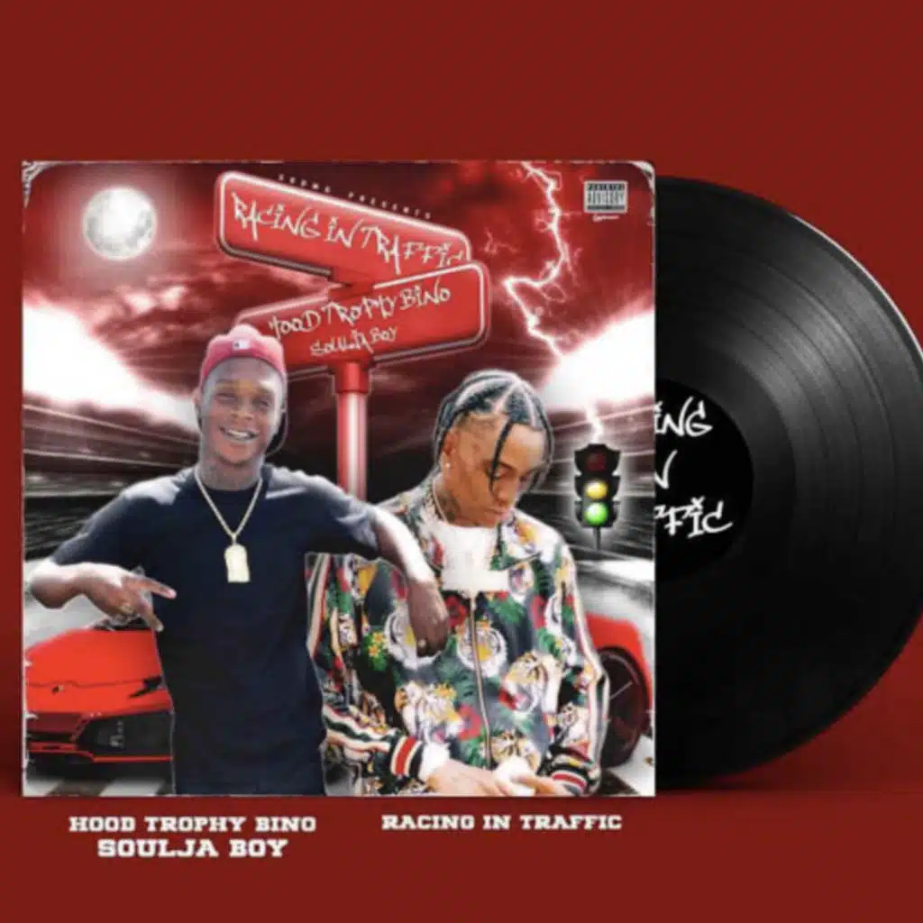 Racing In Traffic (feat. HoodTrophy Bino)