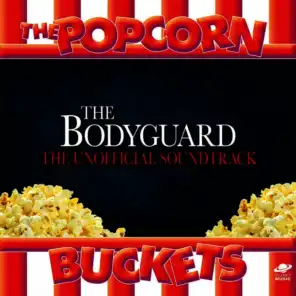 The Bodyguard: The Unofficial Soundtrack Performed By the Popcorn Buckets