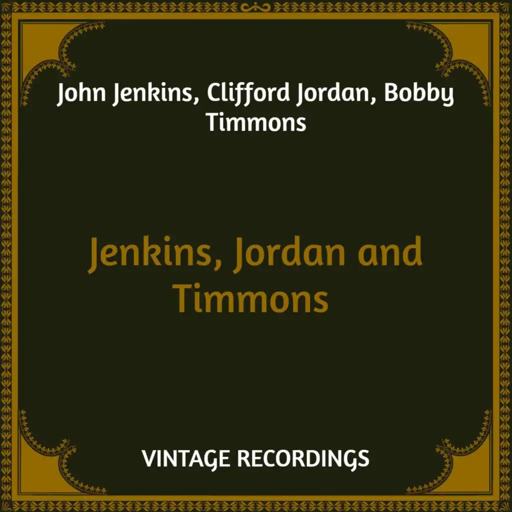 Jenkins, Jordan and Timmons (Hq Remastered)