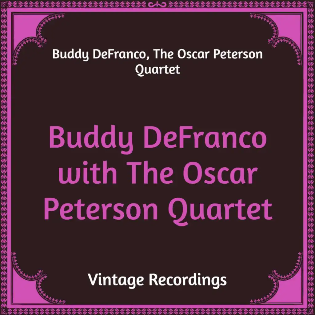 Buddy Defranco with the Oscar Peterson Quartet (Hq Remastered)