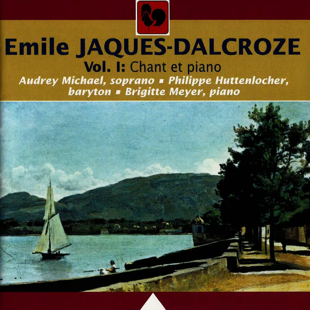 Emile Jaques-Dalcroze: Chant et piano, Vol. 1