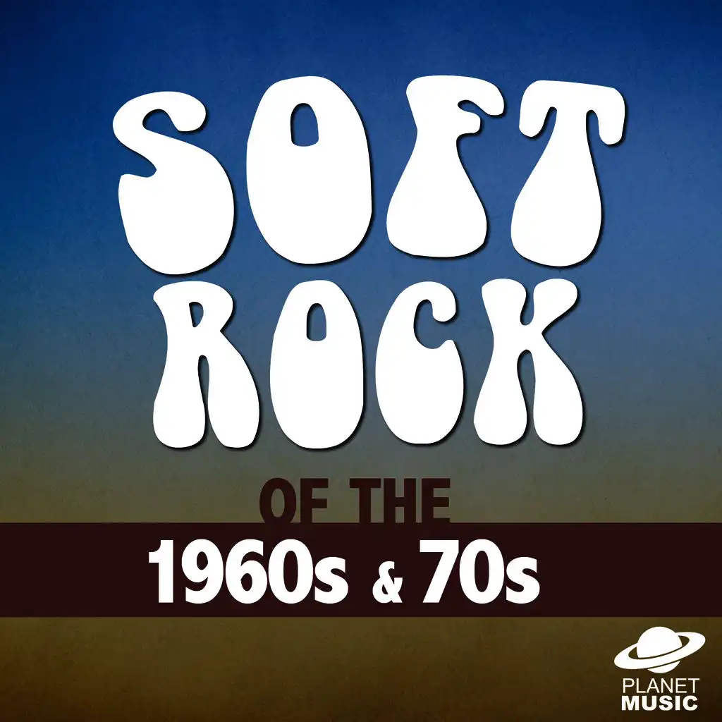 Soft Rock of the 1960s and 70s