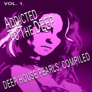 Addicted to the Deep, Vol. 1