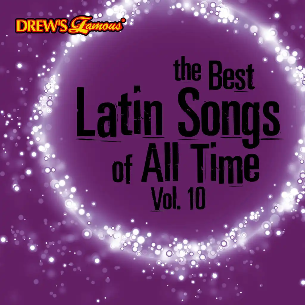 The Best Latin Songs of All Time, Vol. 10