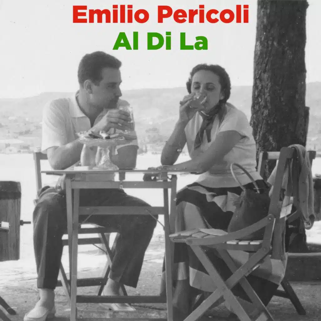 Al Di La (From Rome Adventure)
