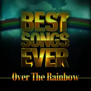 Best Songs Ever: Over the Rainbow