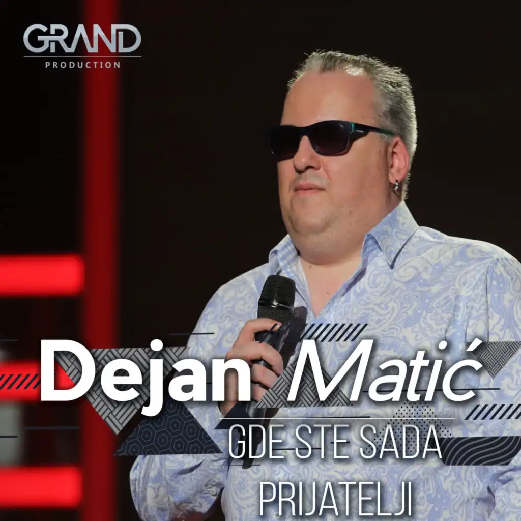 Dejan Matic & Grand Production