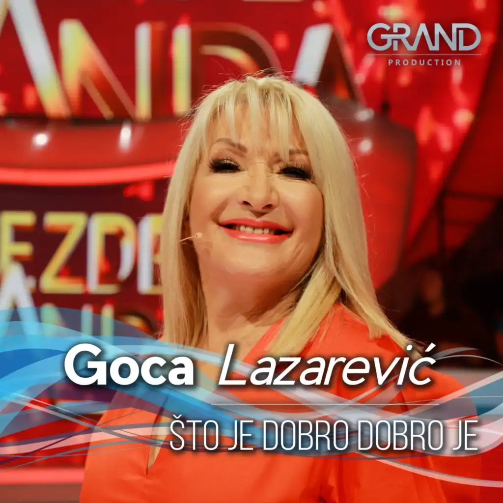 Goca Lazarevic & Grand Production