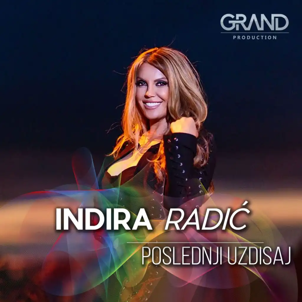 Indira Radic & Grand Production