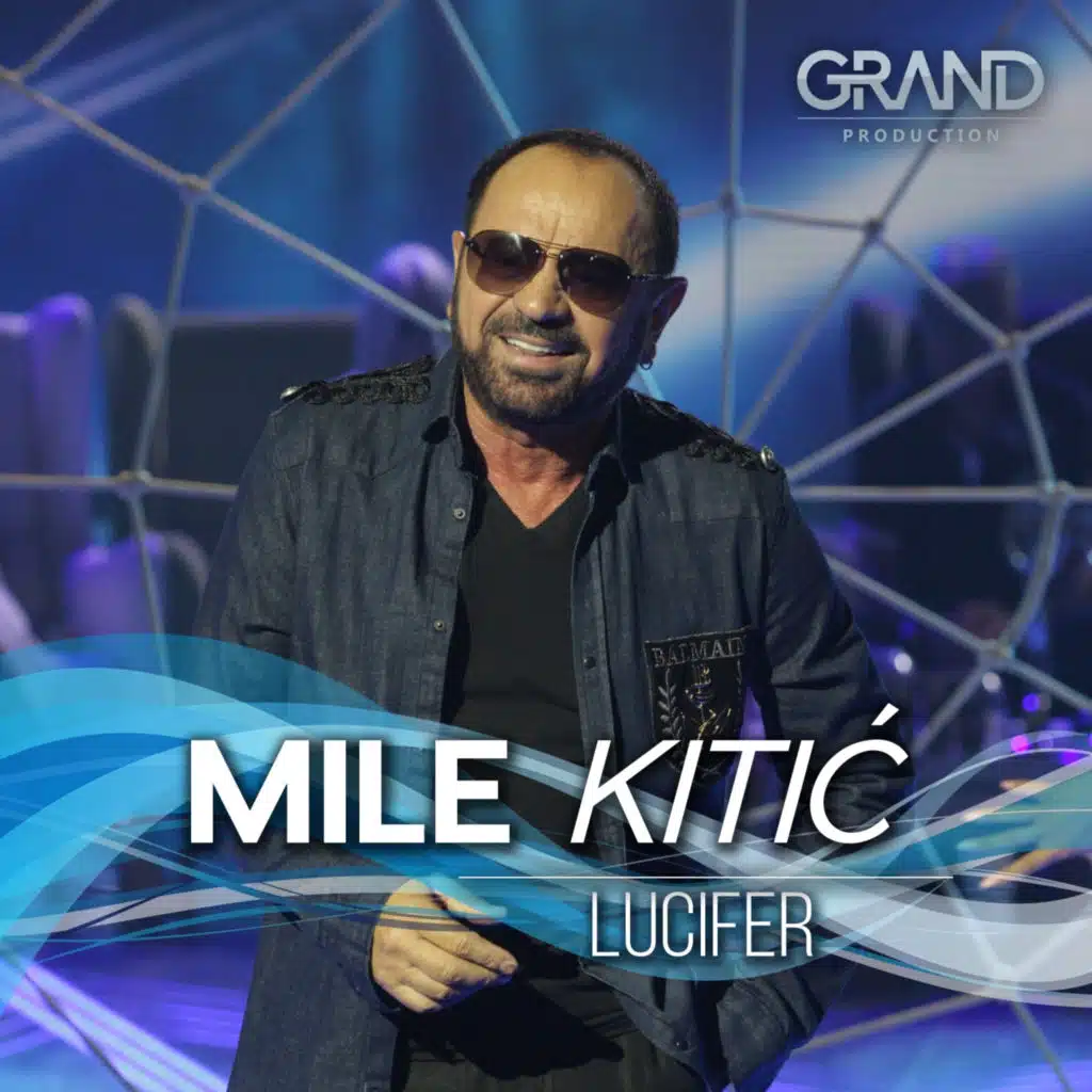Mile Kitic & Grand Production