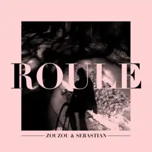 ROULE (feat. Sebastián)