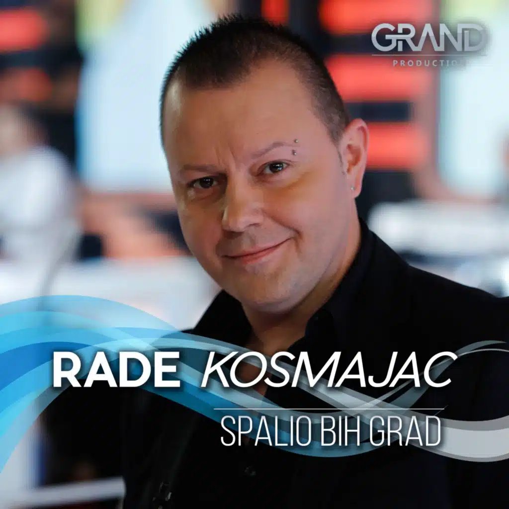 Rade Kosmajac & Grand Production