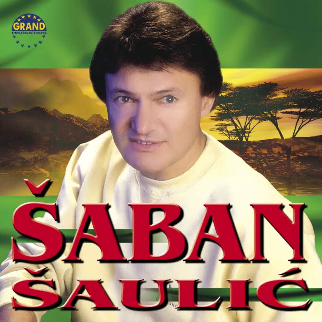 Šaban Šaulić & Grand Production