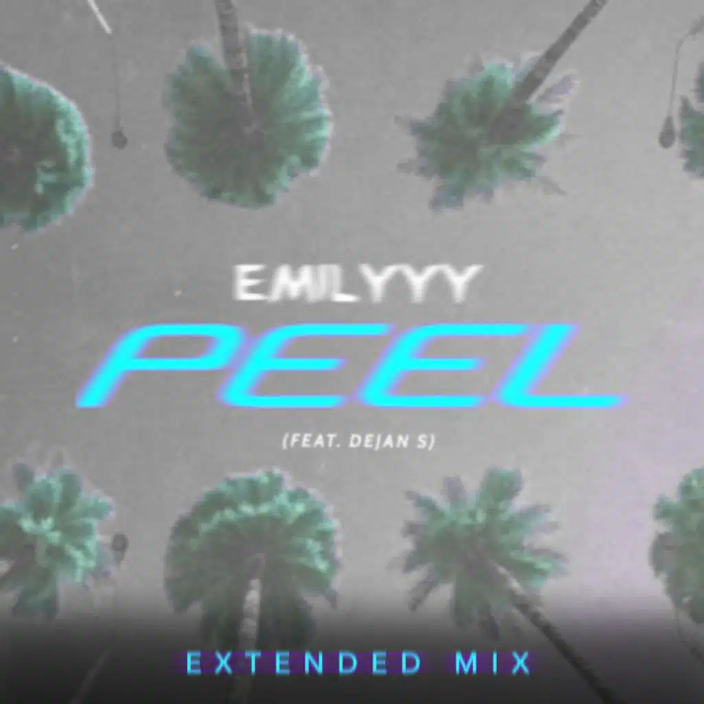Peel (Extended Mix) [feat. Dejan S]