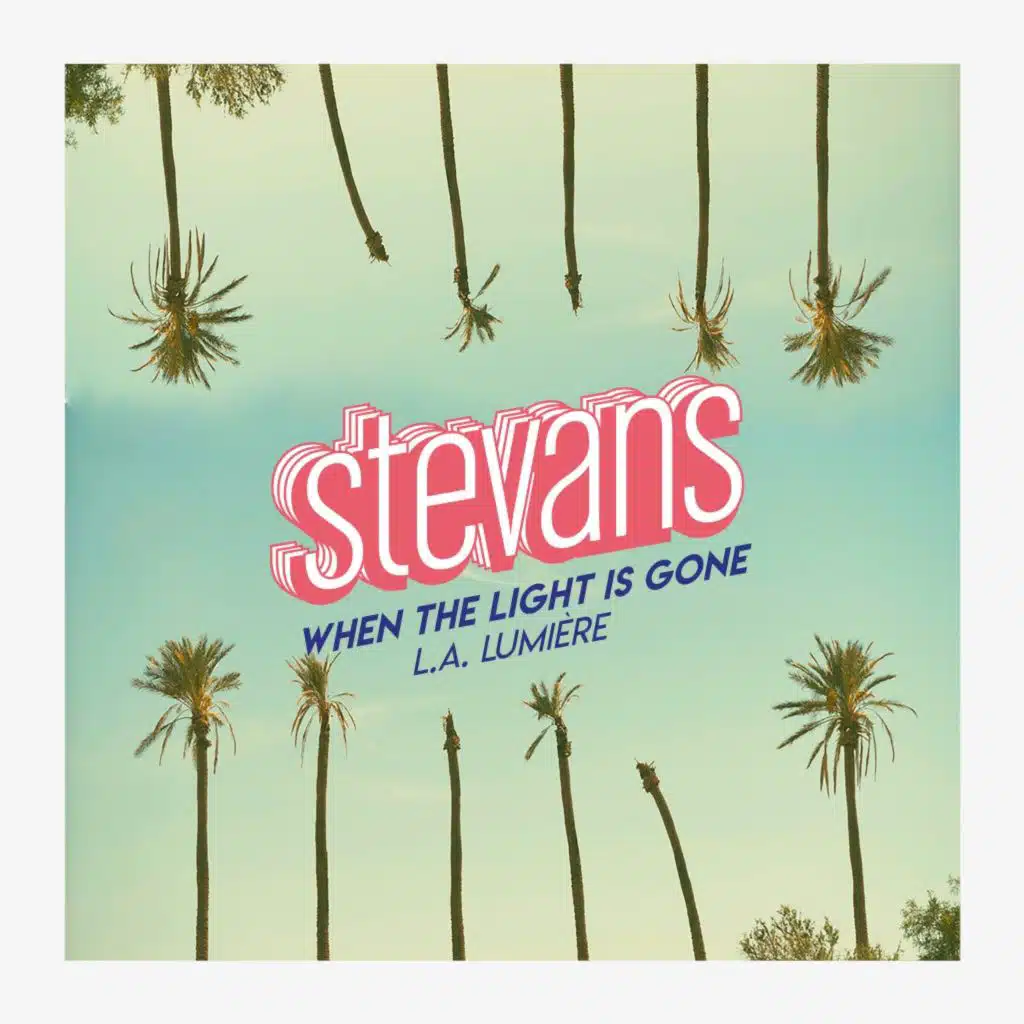 When the Light Is Gone (L.A. Lumière)