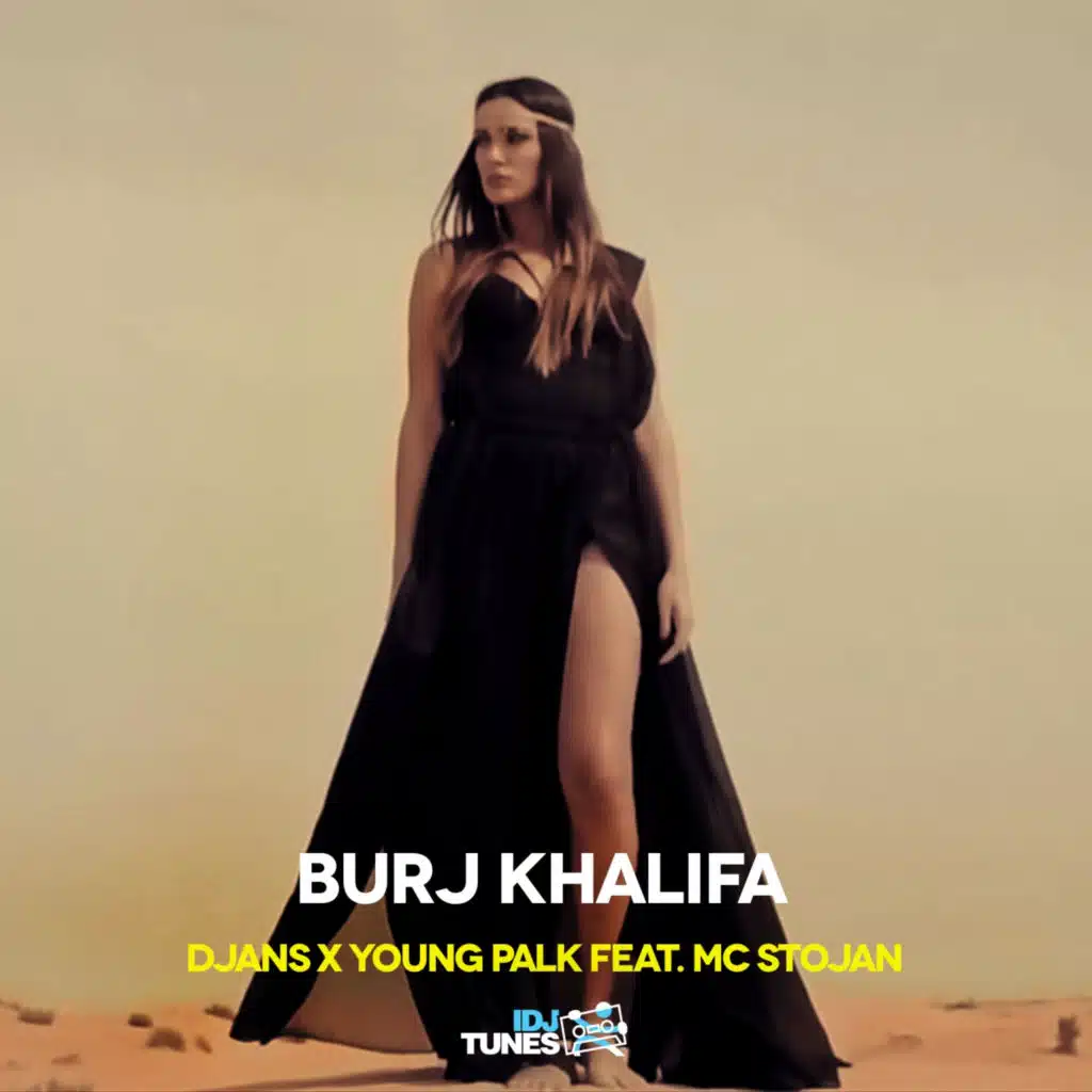 Burj Khalifa (feat. MC Stojan)