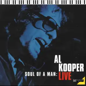 Soul of a Man: Al Kooper Live