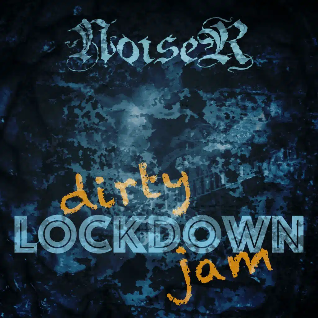 Dirty Lockdown Jam