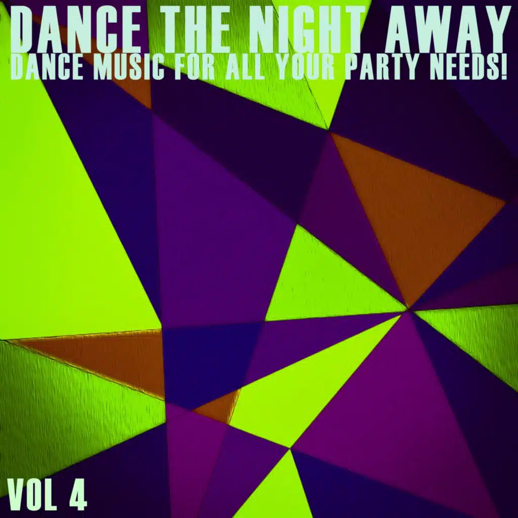 Dance the Night Away, Vol. 4