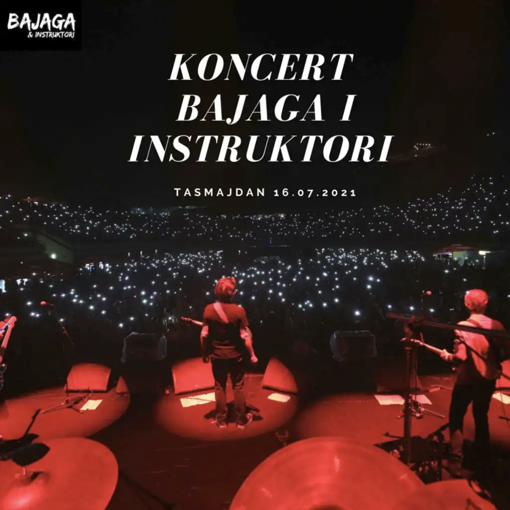 Koncert Bajaga i Instruktori - Tasmajdan 2021 (Live)