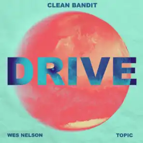 Drive (feat. Wes Nelson)